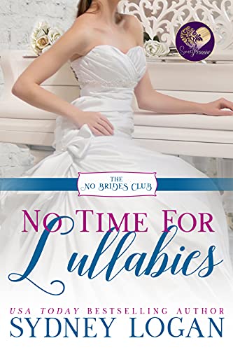 No Time for Lullabies (The No Brides Club)