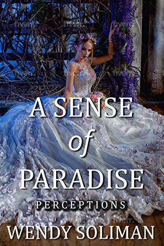 A Sense of Paradise: Perceptions Vol 8