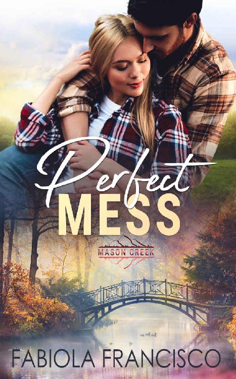 Perfect Mess (Mason Creek Book 10)