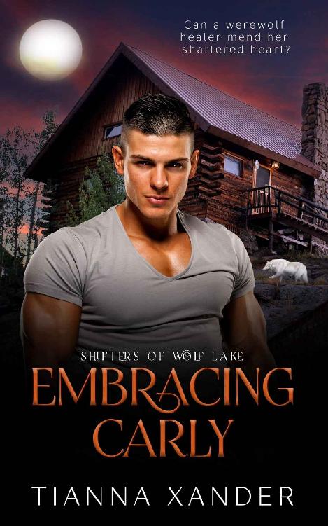 Embracing Carly: Curvy girl, wolf shifter fated mates Paranormal Romance (Shifters of Wolf Lake Book 2)