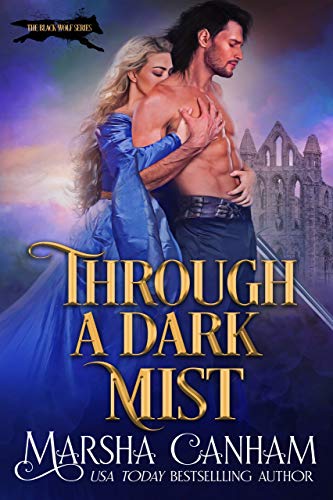 Through A Dark Mist (The Black Wolf Series Book 1)