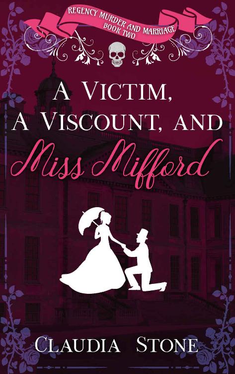 A Victim, A Viscount, And Miss Mifford (Regency Murder and Marriage Book 2)