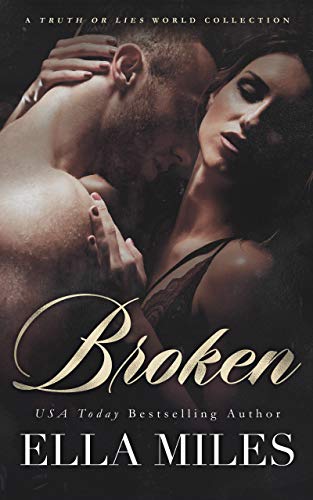 Broken (A Truth or Lies World Collection Book 4)