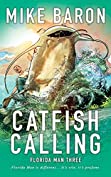 Catfish Calling (Florida Man Book 3)