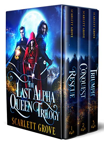 The Last Alpha Queen Trilogy