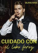 Cuidado con el lobo feroz: (Hermanos Lexington 1) (Spanish Edition)