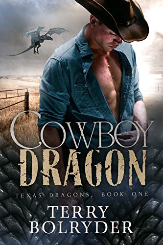 Cowboy Dragon (Texas Dragons Book 1)