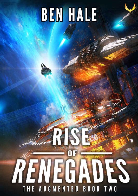 Rise of Renegades: An Epic Space Opera Series (The Augmented Book 2)