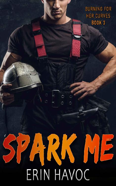 Spark Me (Burning For Her Curves #3)