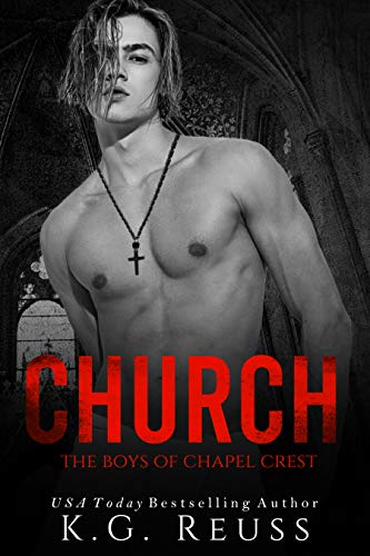 Church: A Dark Bully Romance (The Boys of Chapel Crest Book 1)