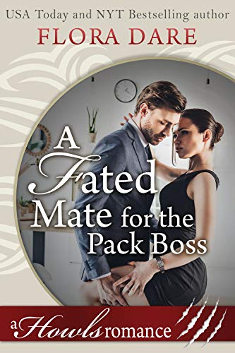 A Fated Mate for the Pack Boss (Paranormal Shifter Romance): A Howls Romance (Love, Fates and Mates in Divided Hills Book 1)