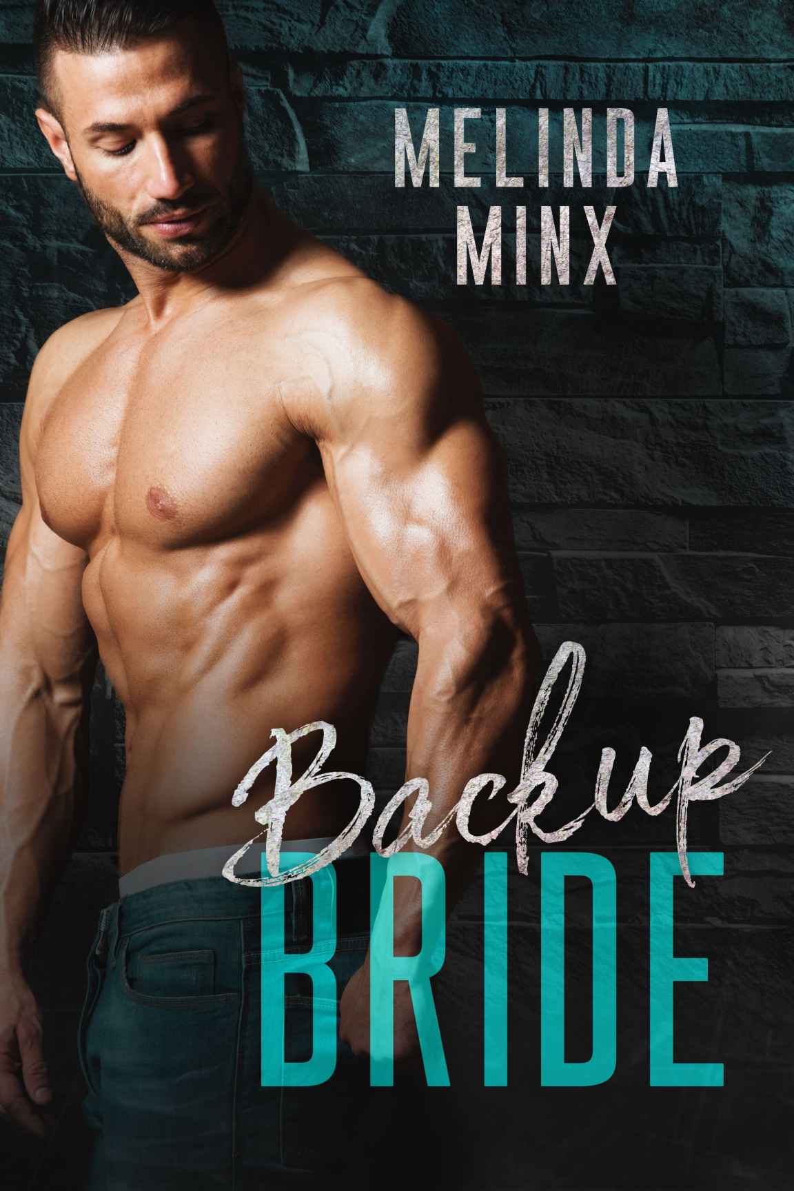 Backup Bride: A Brother's Best Friend Fake Marriage Romance