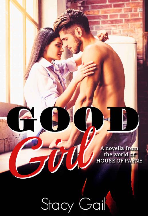 Good Girl: (A novella from the world of House of Payne)