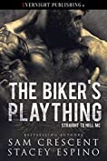 The Biker's Plaything (Straight to Hell MC Book 1)