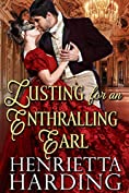 Lusting for an Enthralling Earl: A Historical Regency Romance Book