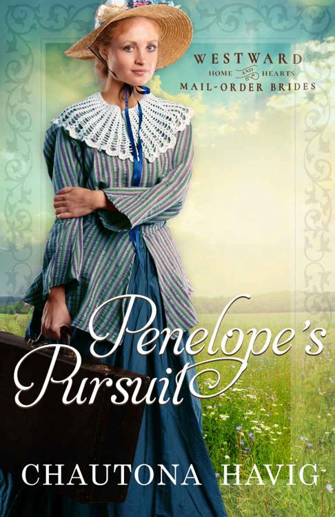 Penelope's Pursuit : (Westward Home and Hearts Mail-Order Brides #19)