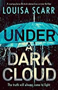 Under a Dark Cloud: A compulsive British detective crime thriller (Butler &amp; West Book 2)