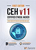 CEH - Certified Ethical Hacker v11 : Study Guide with Practice Questions and Labs