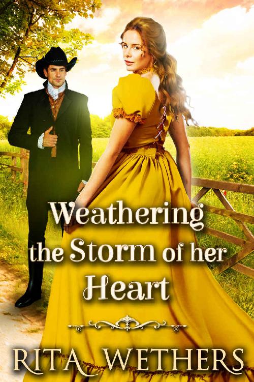 Weathering The Storm Of Her Heart: A Historical Western Romance