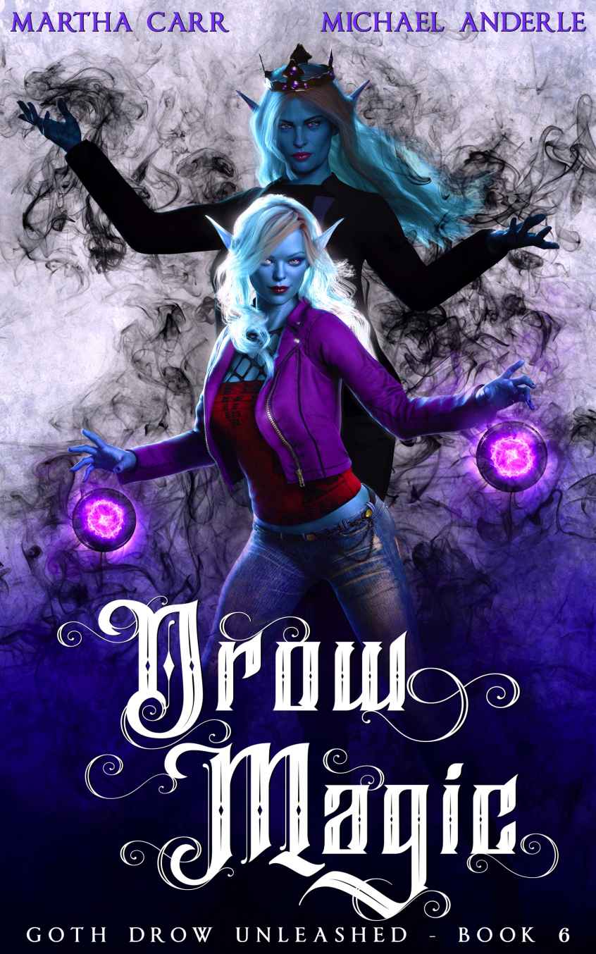 Drow Magic (Goth Drow Unleashed Book 6)