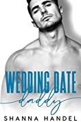 Wedding Date Daddy: A Billionaire Daddy Romance (Daddy's Girl)