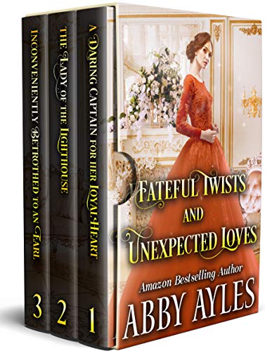 Fateful Twists and Unexpected Loves: A Clean &amp; Sweet Regency Historical Romance Book Collection