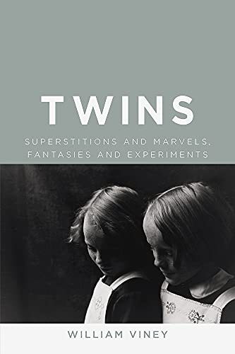 Twins: Superstitions and Marvels, Fantasies and Experiments