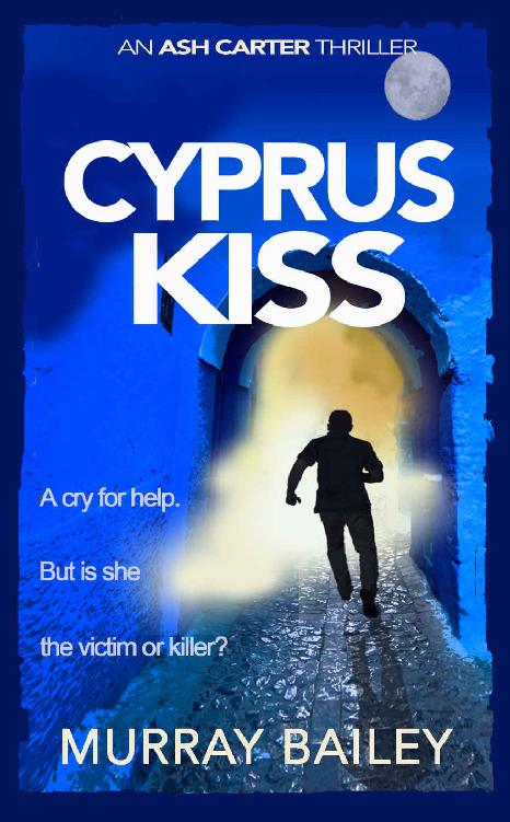 Cyprus Kiss (Ash Carter Near East Crime-Thriller Book 1)