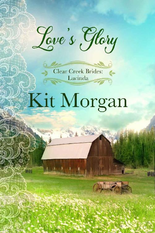 Love's Glory (Clear Creek Brides 04)
