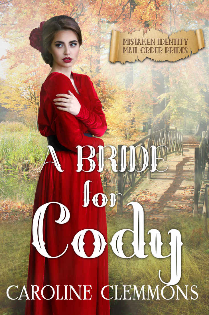 A Bride For Cody: Mistaken Identity Mail Order Brides, Book 9