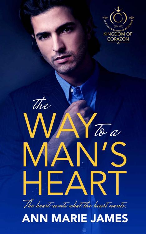 The Way to a Man’s Heart (Kingdom of Corazón #1)