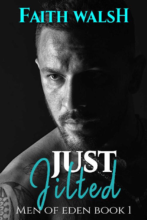 Just Jilted (Men of Eden #1)