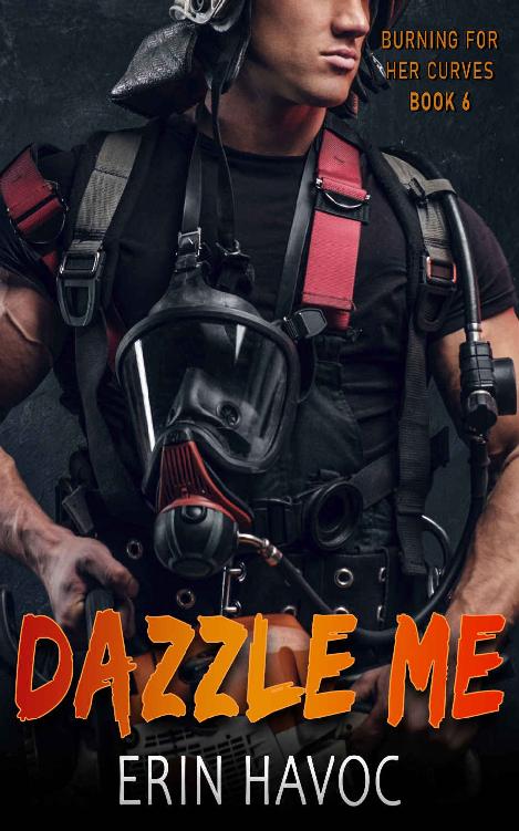 DAZZLE ME (Burning For Her Curves #6)