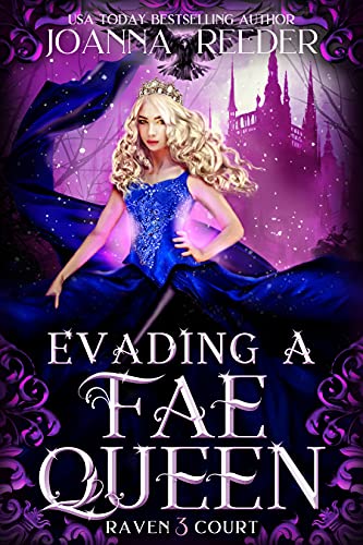 Evading a Fae Queen (Raven Court Book 3)