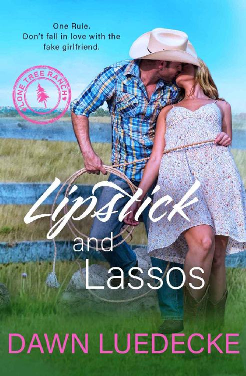 Lipstick And Lassos (Lone Tree Ranch #3)