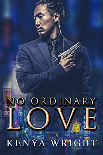 No Ordinary Love (AmBw Standalone Japanese Mafia Romance)