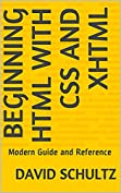 Beginning HTML with CSS and XHTML: Modern Guide and Reference