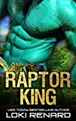 Raptor King: A Sci fi Alien Romance (Royal Aliens)