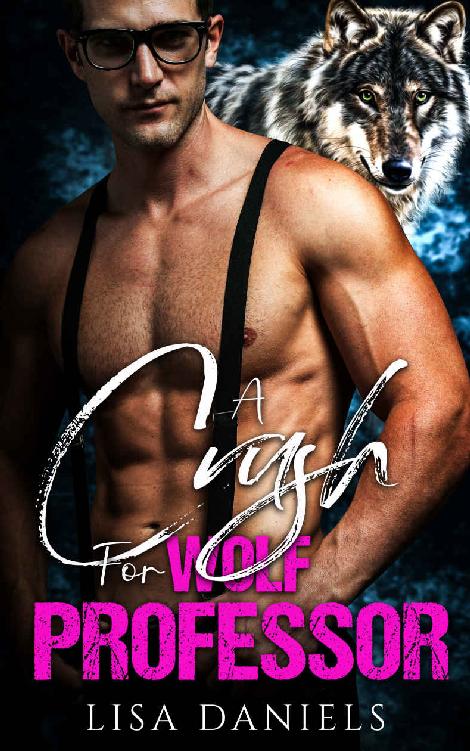 A Crush for Wolf Professor (Wild Wolf Shifter Academy #1)