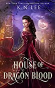 House of Dragon Blood (The Queen of Magic Trials Book 1)