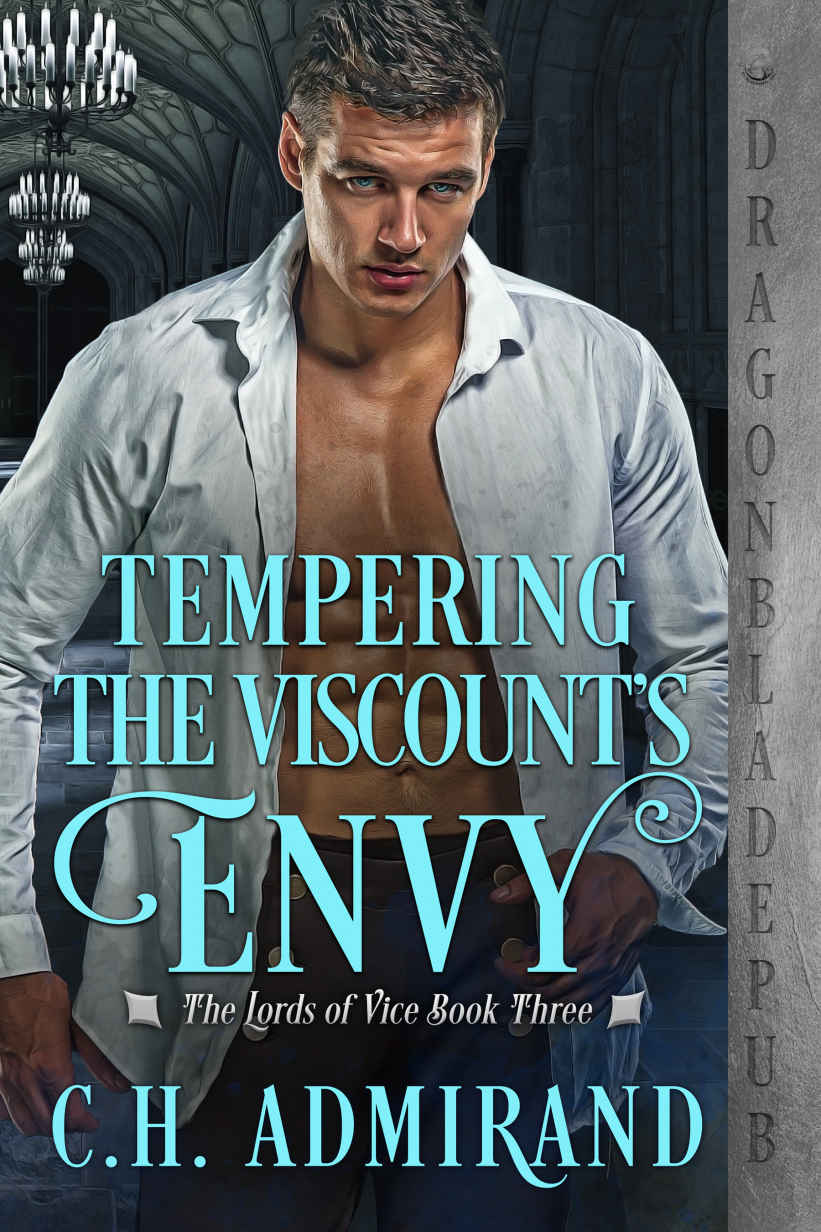 Tempering the Viscount’s Envy (The Lords of Vice #3)