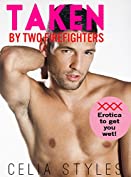 Taken by Two Firefighters: An MMF Romance