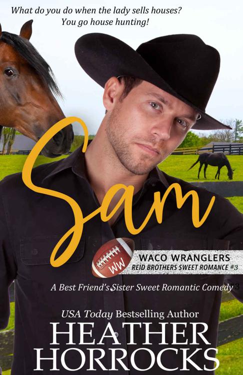 SAM: A Best Friend's Sister Sweet Romantic Comedy (Waco Wranglers Reid Brothers #3)