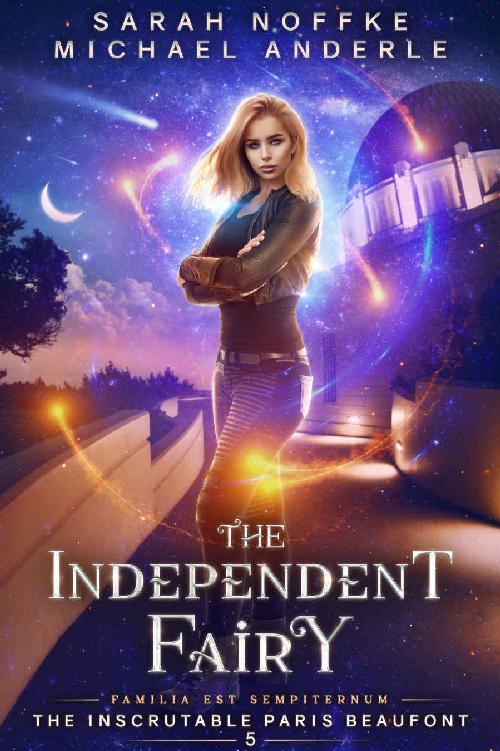 The Independent Fairy (The Inscrutable Paris Beaufont Book 5)