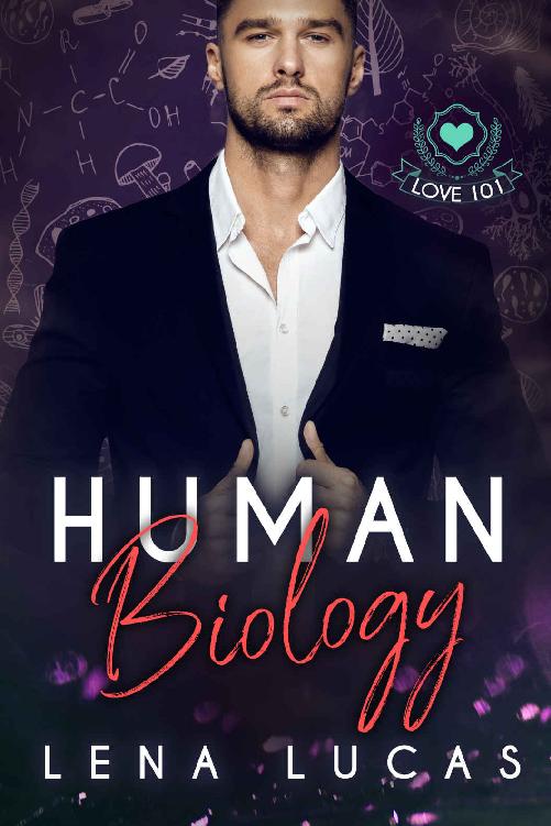 Human Biology: A Student/Teacher Forbidden Romance (Love 101)