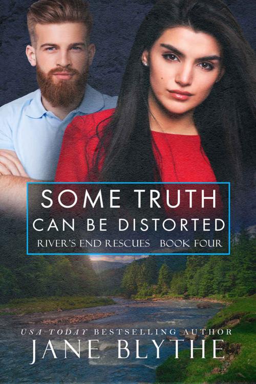 Some Truth Can Be Distorted (River's End Rescues Book 4)