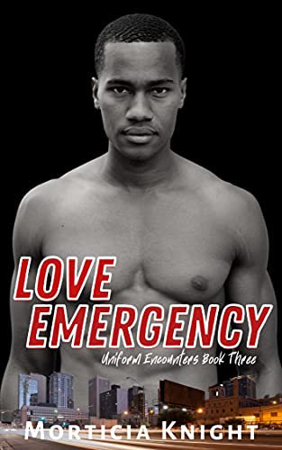 Love Emergency: An M/M Age Gap Romance (Uniform Encounters Book 3)