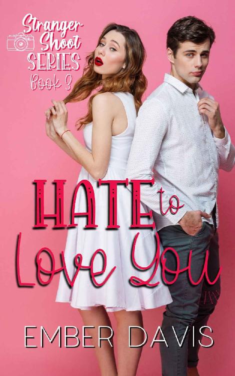 Hate to Love You (Stranger Shoot #3)