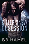 The Killer's New Obsession: A Possessive Mafia Romance (The Valentino Crime Family Book 4)