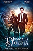 Junkyard Dogma (The Elven Prophecy Book 4)